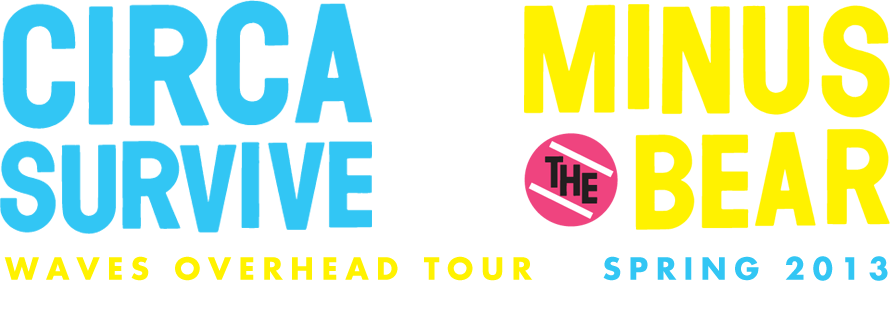 Circa Survive + Minus the Bear : Waves Overhead Tour (with special guests Now Now): March 2013